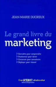 Le grand livre du marketing