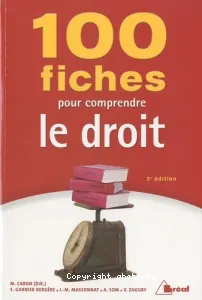 100 fiches pour comprendre le droit