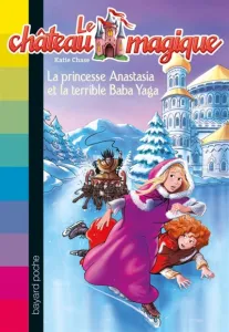 La princesse Anastasia et la terrible Baba Yaga