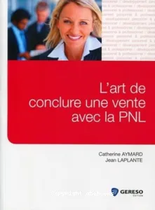 L'art de conclure une vente avec la PNL