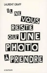 Il ne vous reste qu'une photo à prendre