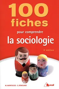 100 fiches pour compredre la Sociologie