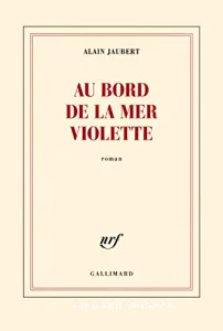 Au bord de la mer violette