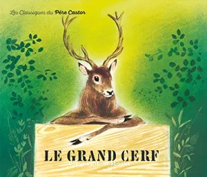 Le Grand cerf et le lapin des champs