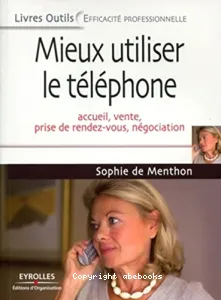 Mieux utiliser le téléphone