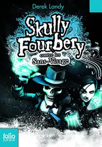 Skully Fourbery contre les Sans-Visage