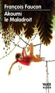 Akoumi le maladroit