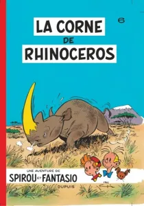 Spirou et Fantasio, 6. La Corne de Rhinoceros