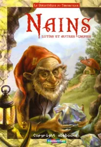 Nains, lutins et autres gnomes