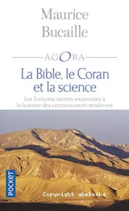 La Bible, le Coran et la science.