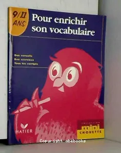 Pour enrichir son vocabulaire