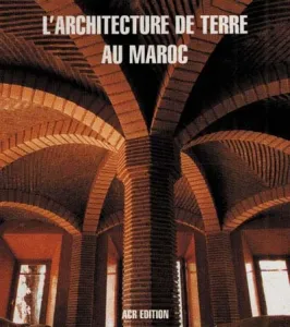 Architecture de terre au Maroc (L')