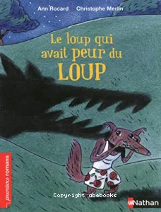 Le loup qui avait peur du loup