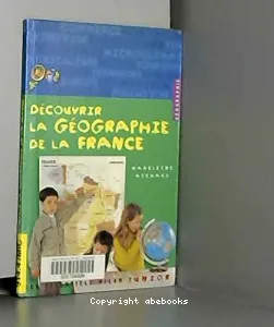 Géographie de la France (La)