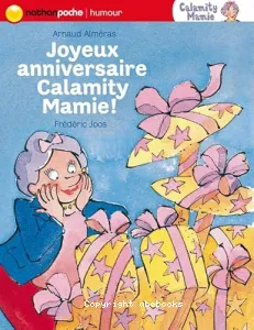 Joyeux anniversaire Calamity Mamie !