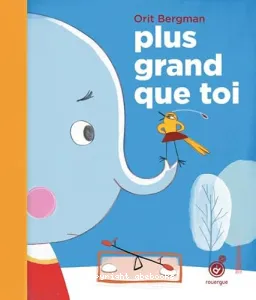 Plus grand que toi