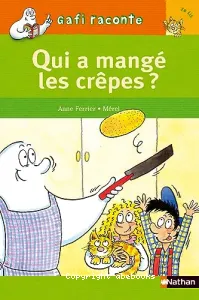 Qui a mangé les crêpes ?