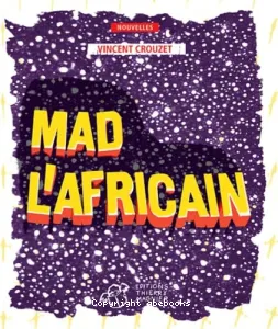 Mad l'Africain