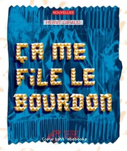 ça me file le bourdon