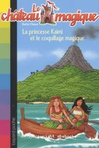 La princesse Kaimi et le coquillage magique