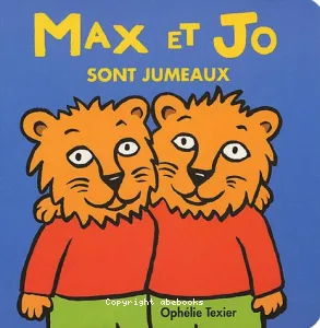 Max et Jo sont jumeaux