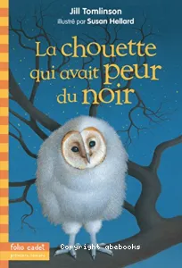 La chouette qui avait peur du noir