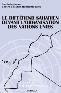 Le différend saharien devant l'Organisation des Nations Unies