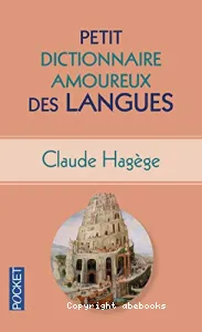 Petit dictionnaire amoureux des langues