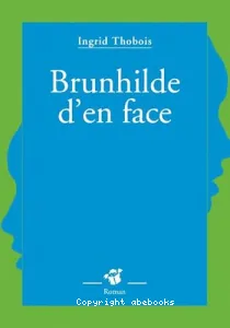 Brunhilde d'en face