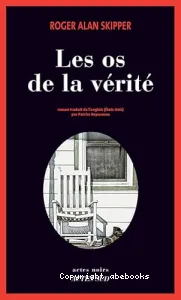 Les os de la vérité