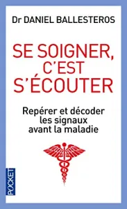 Se soigner, c'est s'écouter