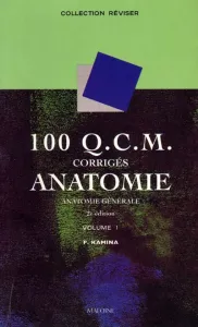 100 QCM corrigés d'anatomie