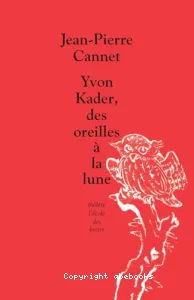 Yvon Kader, des oreilles à la lune