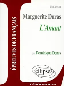 étude sur Marguerite Duras, L'amant