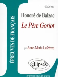 étude sur Balzac, Le Père Goriot