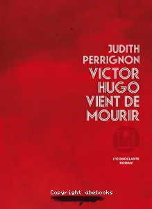 Victor Hugo vient de mourir