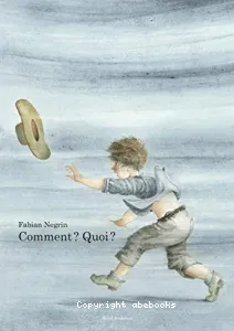 Comment ? Quoi ?