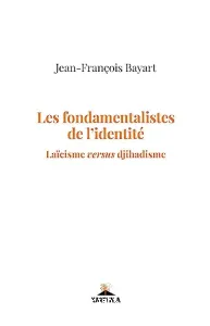 Les fondamentalistes de l'identité