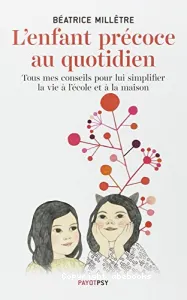 L'enfant précoce au quotidien