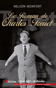 Le roman de Charles Trenet