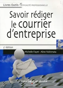 Savoir rédiger le courrier d'entreprise