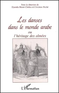 Danses dans le monde arabe (Les)