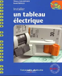 Installer un tableau électrique