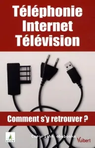 Téléphonie, Internet, Télévision