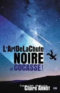 L'ArtDeLa Chute noire et cocasse