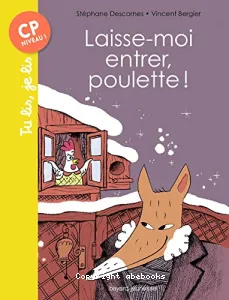 Laisse-moi entrer, Poulette !