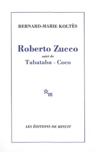 Roberto Zucco ; suivi de Tabataba ; suivi de Coco