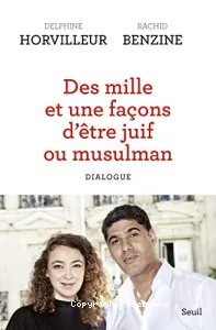 Des mille et une facons d'être juif ou musulman