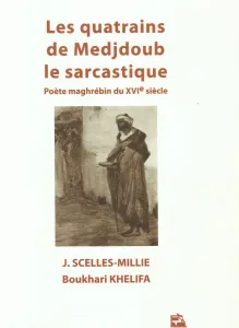 Les quatrains de Medjdoub le sarcastique