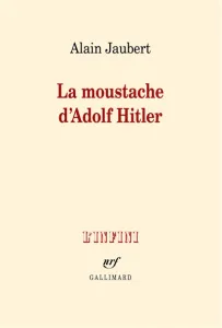 La moustache d'Adolf Hitler et autres essais